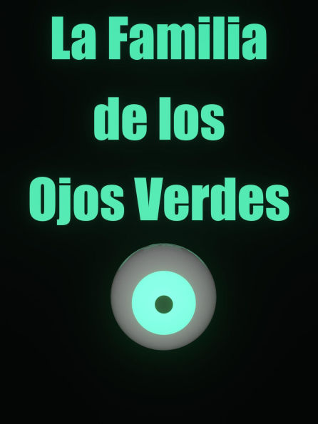 La Familia de los Ojos Verdes (San Diablo, #1)