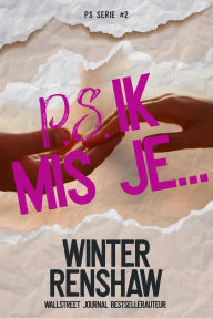 Title: PS Ik mis je... (P.S. Serie, #2), Author: Winter Renshaw