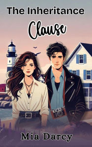 Title: The Inheritance Clause, Author: Mia Darcy