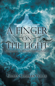 Title: A Finger On The Light, Author: Gilles Charles Vuille