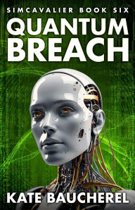 Title: Quantum Breach (SimCavalier, #6), Author: Kate Baucherel