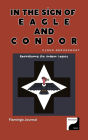 In the Sign of Eagle and Condor - Reawakening the Andean Legacy (Legacy Cycle I, #5)