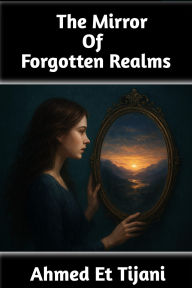Title: The Mirror of Forgotten Realms, Author: Ahmed