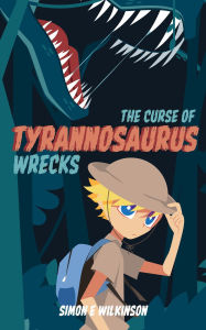 Jungle book 2 download The Curse of Tyrannosaurus Wrecks by Simon E Wilkinson  PDB iBook CHM in English