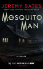 Mosquito Man (World's Scariest Legends, #1)