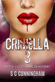 Title: Crimella 3 (Nettleacre Murders, #3), Author: S C Cunningham