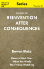 The Book On Reinvention After Consequences (The Book On Series, #19)