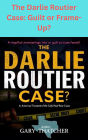 The Darlie Routier Case: Guilt or Frame-Up?
