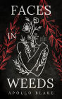 Faces in Weeds