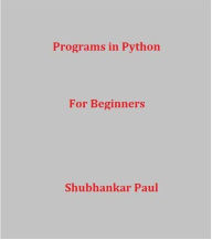 Title: Programs in Python, Author: Shubhankar Paul