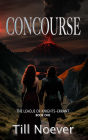Concourse (The League of Knights-Errant, #1)