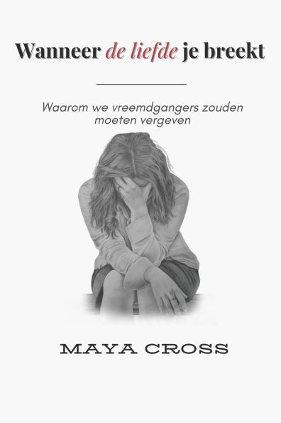 Wanneer de Liefde je Breekt