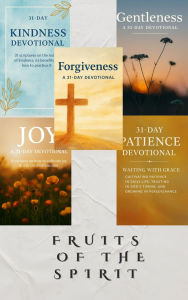 Title: Fruits of The Spirit (Becoming Who You Were Meant to Be, #1), Author: Echoes of Humanity
