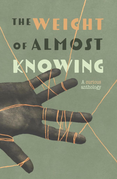 The Weight of Almost Knowing