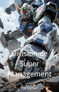 Title: Division de Super Management, Author: Lily Slyfield