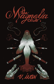 Title: The Magnolia Club, Author: V. Ivan