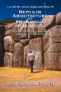 Nephilim Architecture and Megalithic Monuments (Lost Worlds: Ancient Origins and History, #9)