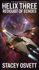Helix Three: Redoubt of Echoes (The Silence, #3)