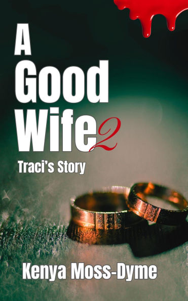 A Good Wife: Traci's Story