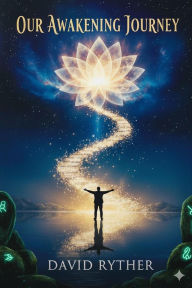 Title: Our Awakening Journey, Author: David Ryther
