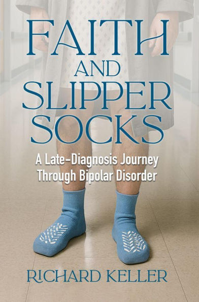 Faith and Slipper Socks: A Late-Diagnosis Journey Through Bipolar Disorder