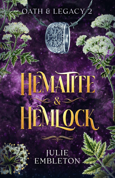 Hematite & Hemlock (Oath & Legacy, #2)