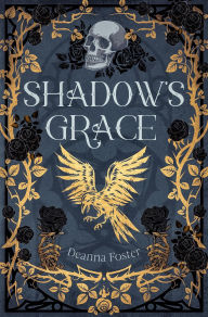 Title: Shadow's Grace (Shadow Duology, #1), Author: Deanna Foster