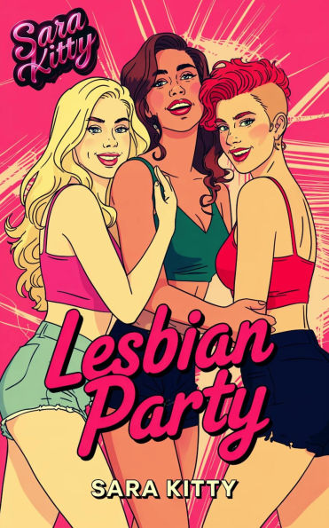 Lesbian Party (Lesbian Fun TIme, #2)
