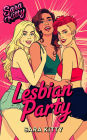 Lesbian Party (Lesbian Fun TIme, #2)
