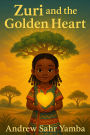 Zuri and the Golden Heart
