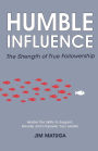 Humble Influence