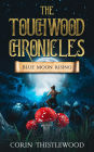 Blue Moon Rising (The Touchwood Chronicles, #3)