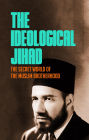 The Ideological Jihad: The Secret World of the Muslim Brotherhood