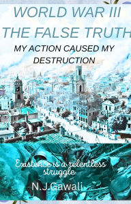 Title: World War 3 the false truth, Author: Niraj Joshi Gawali