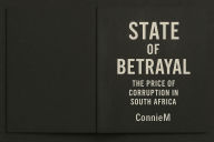 Free books online and download State of Betrayal: The Price of Corruption in SA by ConnieM iBook FB2 (English literature)