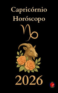 Title: Capricórnio Horóscopo 2026, Author: Alina Rubi