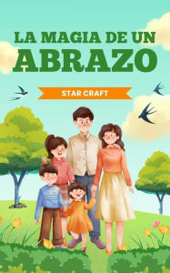 Title: La Magia de un Abrazo (Powers of the Planet, #1), Author: Star Craft