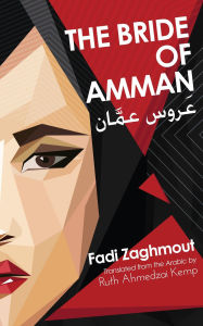 Title: The Bride of Amman, Author: Fadi Zaghmout