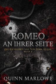 Title: Romeo an Ihrer Seite (Die Gentlemen von New York: Rossie, #2), Author: Quinn Marlowe