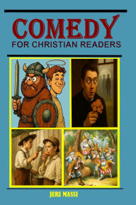 Title: Comedy for Christian Readers (Stories for Christian Readers, #4), Author: Philip K. Dick