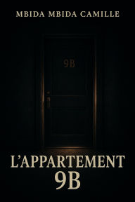 Title: L'Appartement 9B, Author: MBIDA MBIDA CAMILLE