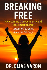 Title: Breaking Free, Author: Elias Varon