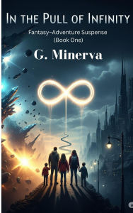 Title: In the Pull of Infinity, Author: G Minerva
