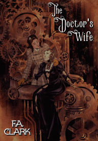 Title: The Doctor's Wife, Author: F.A. Clark
