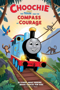 Title: Choochie the Train and the Compass of Courage, Author: Aman Book Press