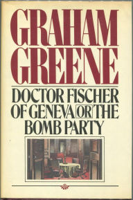 Doctor Fischer of Geneva or The Bomb Party