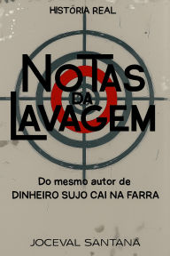 Title: Notas da Lavagem, Author: Joceval Santana