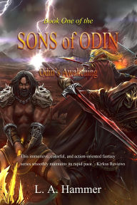 Title: Book One of the Sons of Odin: Odin's Awakening (Books of the Sons of Odin, #1), Author: L A Hammer