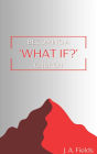 Becoming a 'What If?' Church