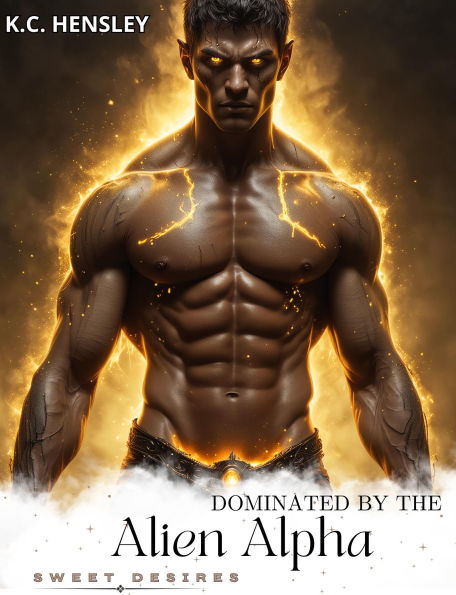 Dominated by the Alien Alpha (Sweet Desires, #37)